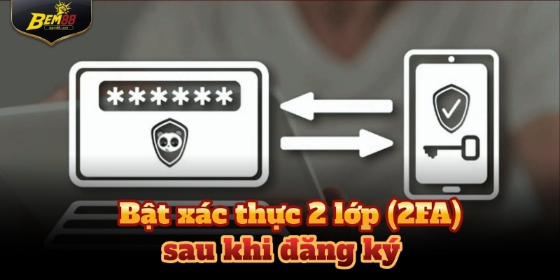 Một vài lưu ý mà Newbie cần nắm khi đăng ký tài khoản tại BEM88