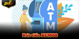 Rút Tiền BEM88